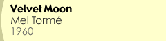 Velvet Moon